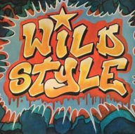 Title: Wild Style [Original Soundtrack], Artist: Wild Style / Various