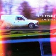 Title: Everytime/Dream, Artist: The Twang