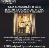 Title: Leo Rosenbl¿¿th Sings Jewish Liturgical Music, Artist: Rosenbluth/Ephros/Ericson/Stockholm Conservitory
