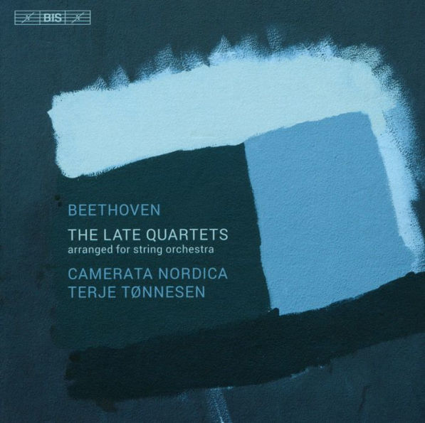 Beethoven: The Late String Quartets