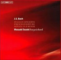 Bach: Italian Concerto; French Overture; Sonata in D minor