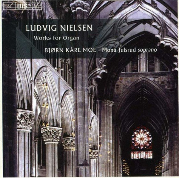 Ludvig Nielsen: Works for Organ