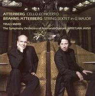 Atterberg: Cello Concerto; Brahms/Atterberg: String Sextet in G major