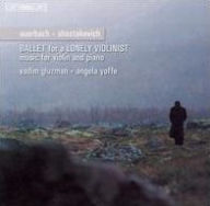 Title: Ballet for a Lonely Violinist: Music for violin & piano by Auerbach & Shostakovich, Artist: Vadim Gluzman