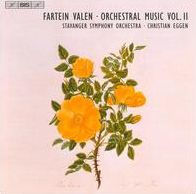 Fartein Valen: Orchestral Music, Vol. 2