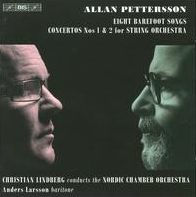 Allan Pettersson: Eight Barefoot Songs; Concertos Nos 1 & 2 for String Orchestra