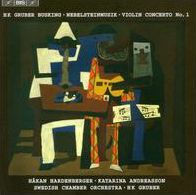 HK Gruber: Busking; Nebelsteinmusik; Violin Concerto No. 1