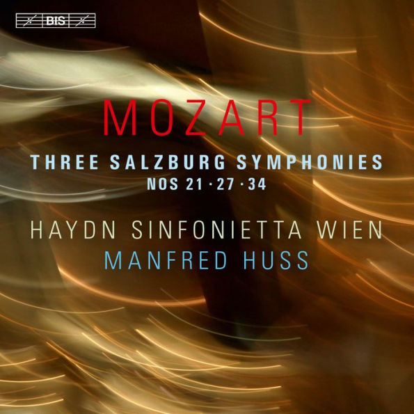 Mozart: Three Salzburg Symphonies