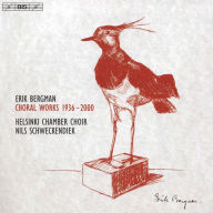 Title: Erik Bergman: Choral Works 1936-2000, Artist: Helsinki Chamber Choir