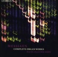 Title: Messiaen: Complete Organ Works, Artist: Hans-Ola Ericsson