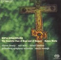 Sofia Gubaidulina: The Deceitful Face of Hope and of Despair; Sieben Worte