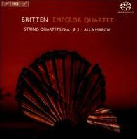 Britten: String Quartets 1 & 3; Alla Marcia