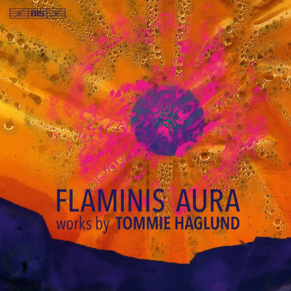 Flaminis Aura: Works by Tommie Haglund