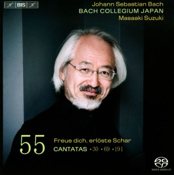 Bach: Cantatas, Vol. 55 - Freue dich, erl¿¿ste Schar, BWV 30, 69, 191