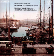 Title: Grieg: Cello Concerto; Grainger: Scandinavian Suite, Artist: Andreas Brantelid