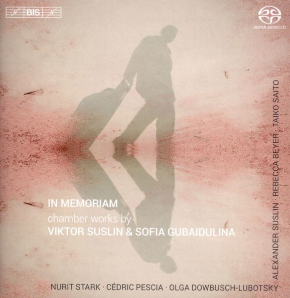 In Memoriam: Chamber Works by Viktor Suslin & Sofia Gubaidulina