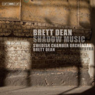 Title: Brett Dean: Shadow Music, Artist: Brett Dean