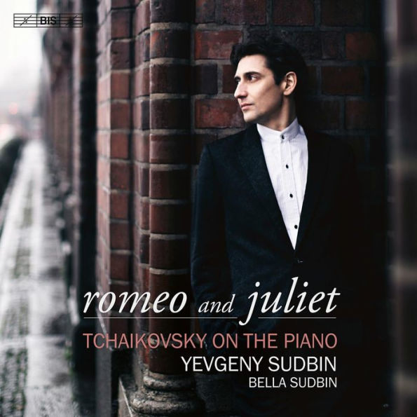 Romeo and Juliet: Tchaikovsky on the Piano