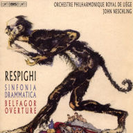 Title: Respighi: Sinfonia Drammatica; Belfagor Overture, Artist: John Neschling