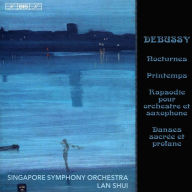 Title: Debussy: Nocturnes; Printemps; Rapsodie pour orchestre et saxophone; Danses sacr¿¿e et profane, Artist: Lan Shui