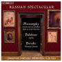 Russian Spectacular: Mussorgsky, Balakirev, Borodin