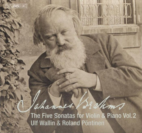 Johannes Brahms: The Five Sonatas for Violin & Piano, Vol. 2