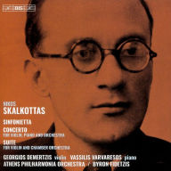 Title: Nikos Skalkottas: Sinfonietta; Concerto; Suite, Artist: Georgios Demertzis