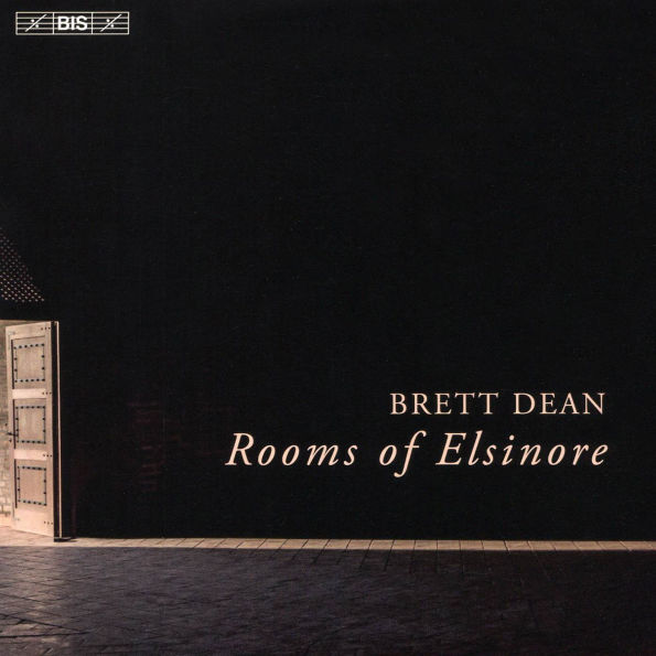 Brett Dean: Rooms of Elsinore