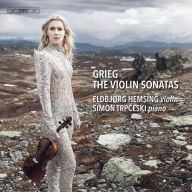 Title: Grieg: The Violin Sonatas, Artist: Eldbjorg Hemsing