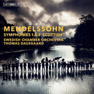 Title: Mendelssohn: Symphonies Nos. 1 & 3 'Scottish', Artist: Thomas Dausgaard