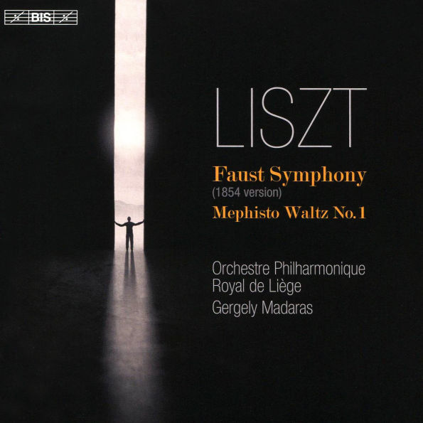 Liszt: Faust-Symphony; Mephisto Waltz No. 1