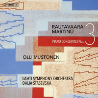 Title: Rautavaara, Martinu: Piano Concertos No. 3, Artist: Dalia Stasevska