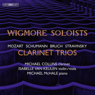 Title: Clarinet Trios: Mozart, Schumann, Bruch, Stravinsky, Artist: Michael McHale