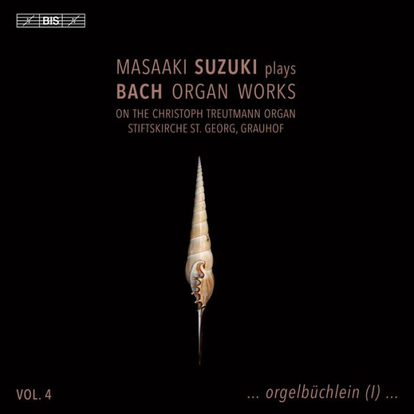 Masaaki Suzuki plays Bach Organ Works, Vol. 4 - Orgelbuchlein (I)