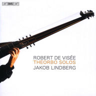 Title: Robert de Visée: Theorbo Solo, Artist: Jakob Lindberg