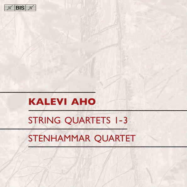 Kalevi Aho: String Quartets 1 - 3