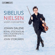 Title: Sibelius, Nielsen: Violin Concertos, Artist: Johan Dalene