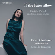 Title: If the Fates Allow: Music by Purcell and His Contemporaries, Artist: Sounds Baroque