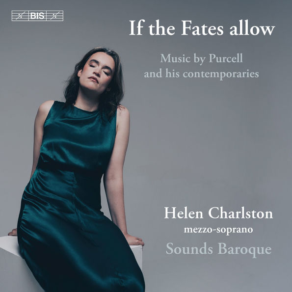 If the Fates Allow: Music by Purcell and His Contemporaries