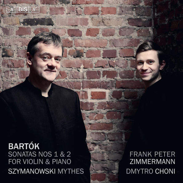 Bartók: Sonatas Nos 1 & 2 for violin & piano; Szymanowski: Mythes