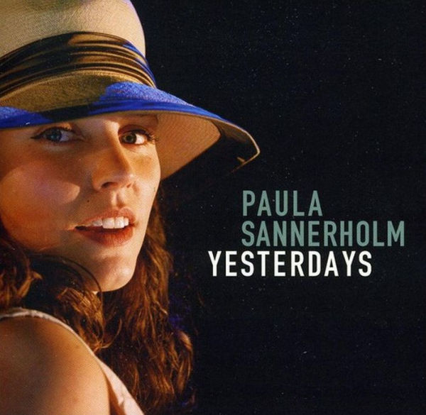 Paula Sannerholm: Yesterdays