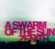 Title: Zenith, Artist: A Swarm of the Sun