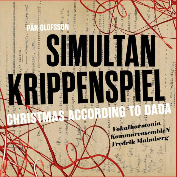 Pär Olofsson: Simultan Krippenspiel - Christmas According to DADA