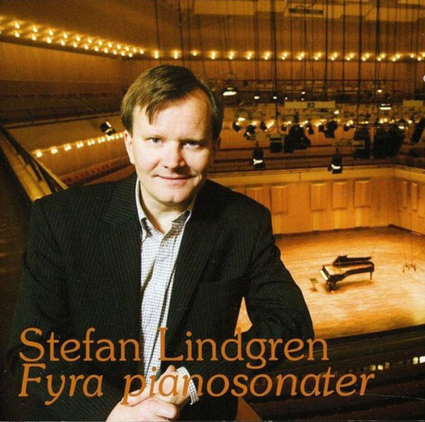 Stefan Lindgren: Piano Sonatas Nos. 3-6