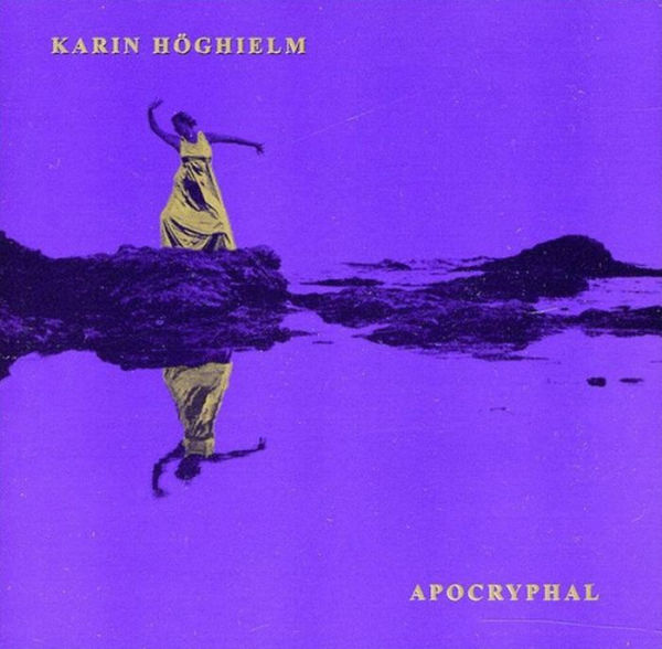 Karin Höghielm: Apocryphal