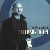 Title: Tillbaks Igen, Artist: Thomas Arnesen