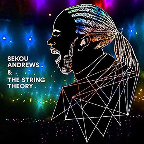 Sekou Andrews & the String Theory