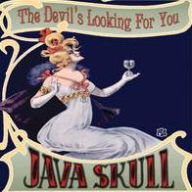 Title: Devil's Looking for You, Artist: Java Skull