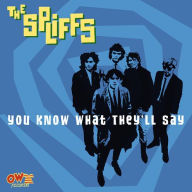 Title: You Know What They'll Say, Artist: Spliffs