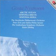 G¿¿sta Nystroem: Arctic Ocean; Sinfonia Breve; Sinfonia Seria